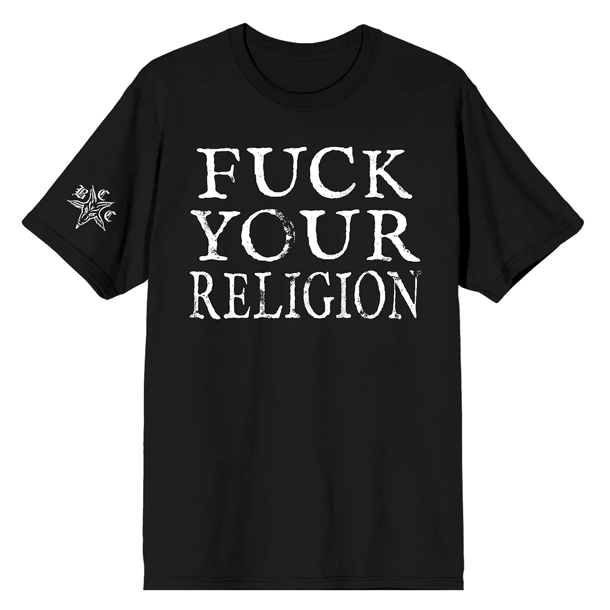 F*ck Your Religion T-Shirt