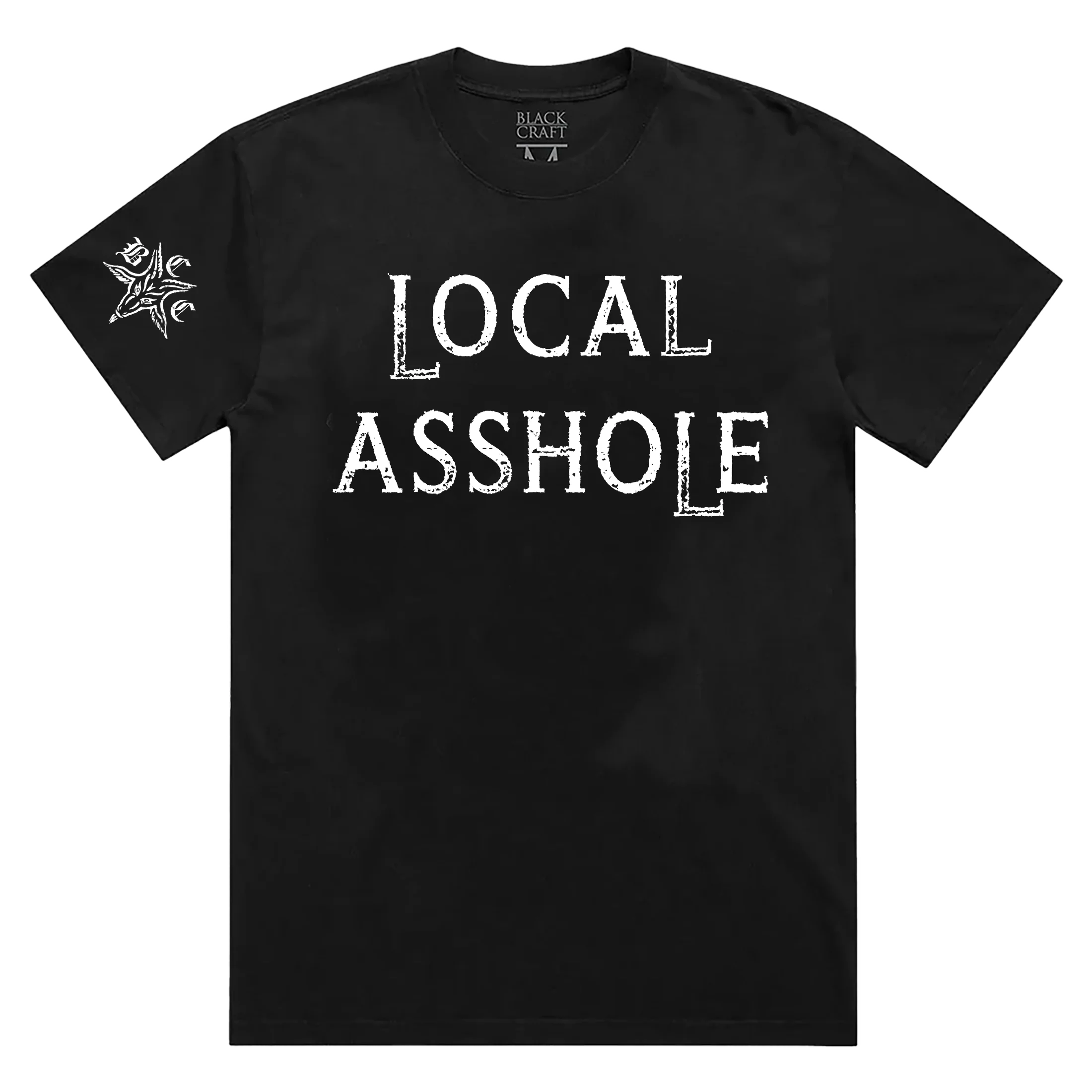 Local Asshole T-Shirt